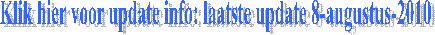 Klik hier voor update info: laatste update 10-juni-2008